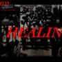 healin (feat. Holly Monahh) [Explicit]