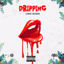 Dripping (Explicit)