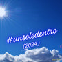 #unsoledentro (2024)