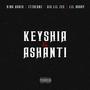 Keyshia & Ashanti (feat. Lil Bobby, 313 Lil Zee & ItzBeanz) [Explicit]