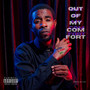 Out Of MY Comfort (Explicit)