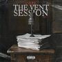 The Vent Session (Explicit)