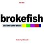 Broke Fish (feat. BIG LO$) (Explicit)