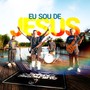 Eu sou de Jesus