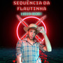 Sequência da Flautinha (Explicit)