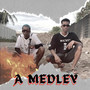 A Medley (Explicit)