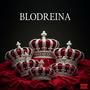 Blodreina (Explicit)