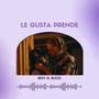 Le gusta Prende (Explicit)