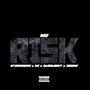 Risk (feat. Ateamsean, K2, Mjdajoint & Swurv) [Explicit]