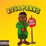 Rosa Parks (Explicit)