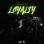 Loyalty (Explicit)