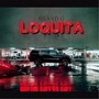 Loquita (Explicit)