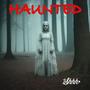 Haunted