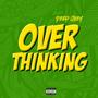 Overthinking