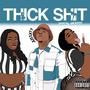 Thick **** (Explicit)