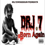 Drj 7 Born Again (Explicit)