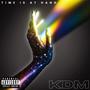 Time Is At Hand (Explicit)