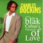 The Blak Cuban's Chronicles Of Love