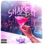 SHAKE IT (Birthday Anthem) [Explicit]