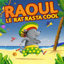 Raoul Le Rat Rasta Cool