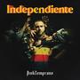 Independiente (Explicit)