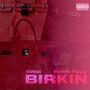 Birkin (oh my god) (feat. Tino Samarino) [Explicit]