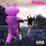 aliens (Explicit)