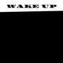 WAKE UP