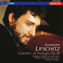 Chopin: 24 Preludes, Op. 28 and Other Selected Works