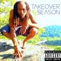 Takeover Season (Explicit)