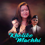 Kholiko Machhi