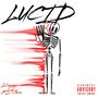 Lucid (feat. RIP Chris) [Explicit]