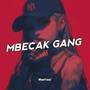 MBECAK GANG