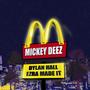 MICKEY DEEZ (feat. Ezra Made It) [Explicit]