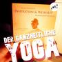 DER GANZHEITLICHE YOGA (Aus dem Buch 