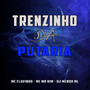 Trenzinho Da Putaria (Explicit)