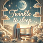 Twinkle to Sleep