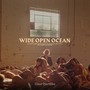 Wide Open Ocean (Explicit)