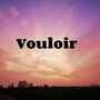 Vouloir