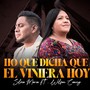 Ho Que Dicha Que Él Viniera Hoy (feat. Wilson Camey)