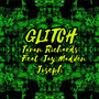 Glitch (Explicit)