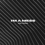 I'm a Mess (Radio Edit)