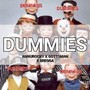 Dummies (feat. BREGGA & GOTT1MAN) [Explicit]