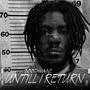 Until I Return (Explicit)