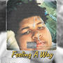 Feeling A Way (Explicit)