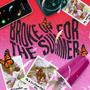 Broke Up for the Summer (Explicit)