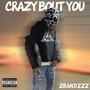 Crazy Bout You (Explicit)