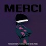 Merci (Prod. by Carttie Mill) [Explicit]