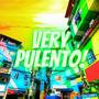 VERY PULENTO! (feat. Brissa, Ras VDLG & Fxmon) [Explicit]