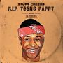 R.I.P. Young Pappy (Explicit)